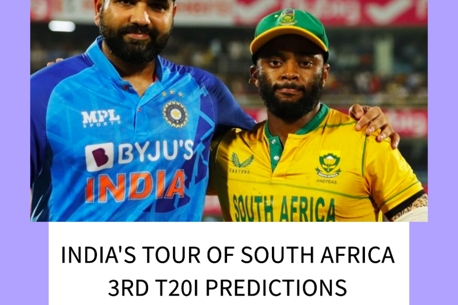 Decoding the Decider: India's Tour of South Africa 3rd T20I Predictions