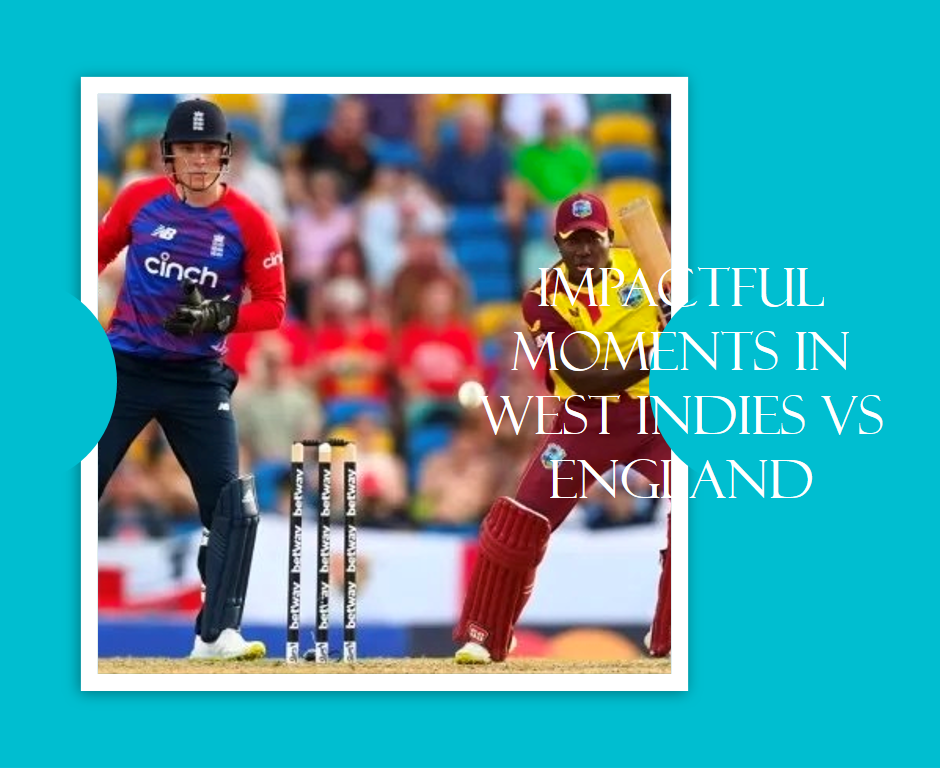 Strategic Breaks: Impactful Moments in West Indies vs England