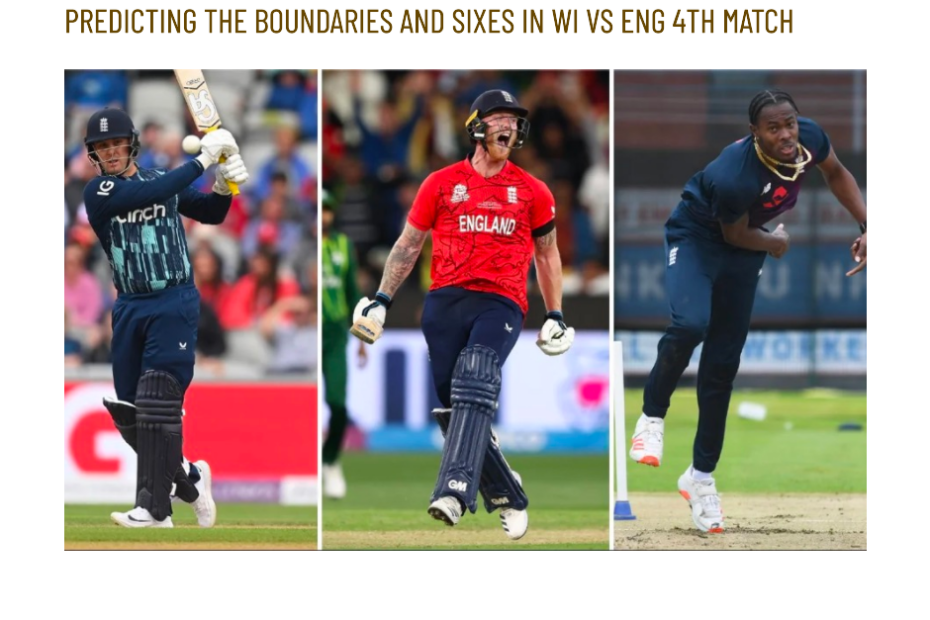 T20 Carnage: Predicting the Boundaries and Sixes in WI vs ENG 4th Match