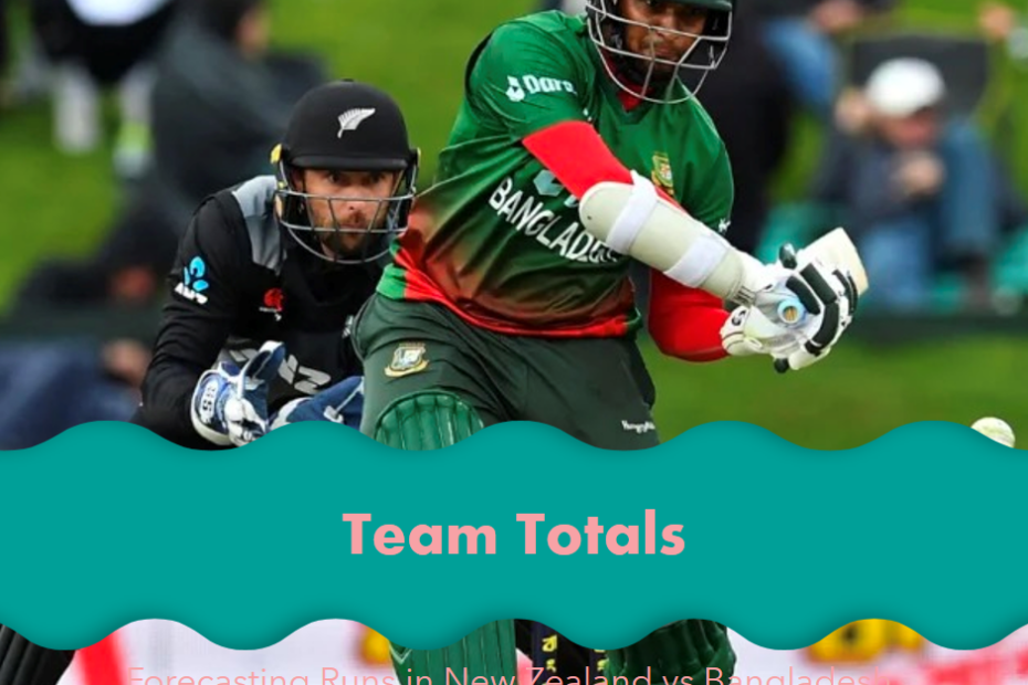 Team Totals: Forecasting Runs in New Zealand vs Bangladesh