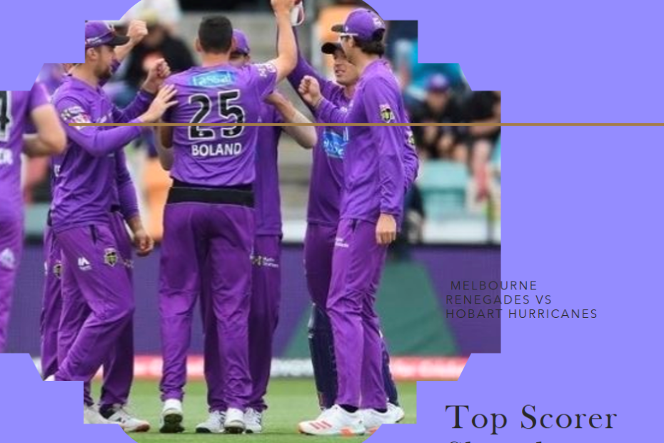 Top Scorer Showdown: Melbourne Renegades vs Hobart Hurricanes