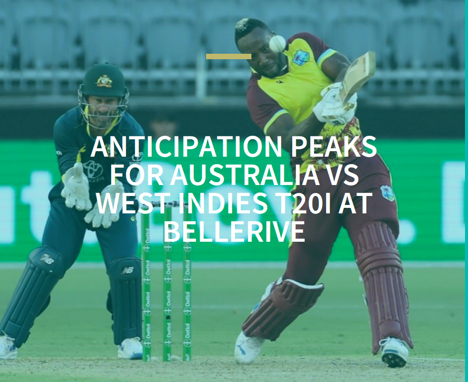 Anticipation Peaks for Australia vs West Indies T20I at Bellerive